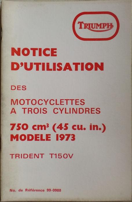 Notice D'utilisation des Motocyclettes a trois Cylindres - Owners Handbook 1973