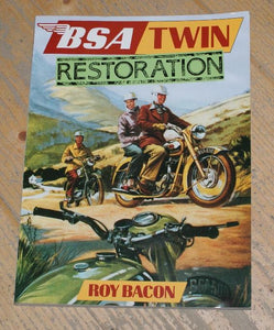 BSA Twin Restoration Guide by Roy Bacon