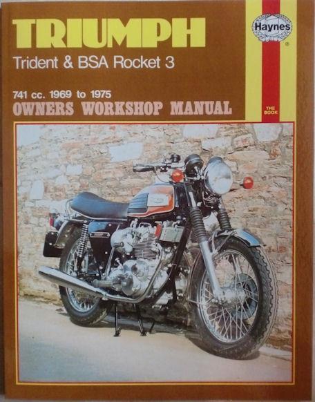 Triumph Trident & BSA Rocket 3 1975, Owners Workshop Manual. Haynes