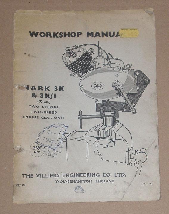 Villiers Engineering Co, Ltd Workshop Manual Mark 3K & 3K/I (50c.c.) Two-Stroke, Two-Speed Engine